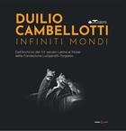 DUILIO CAMBELLOTTI - INFINITI MONDI